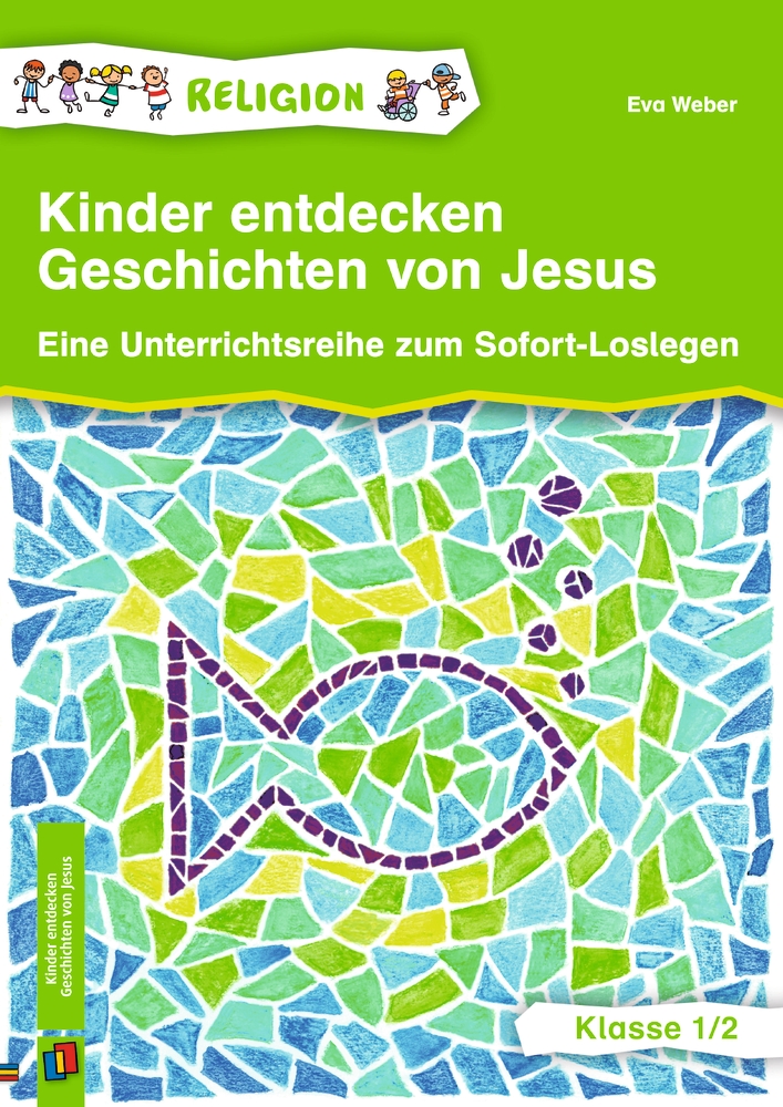 Kinder entdecken Geschichten von Jesus – Klasse 1/2