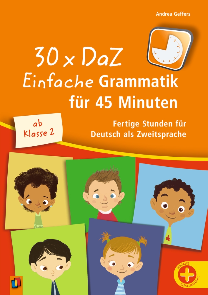 30 x DaZ: Einfache Grammatik für 45 Minuten