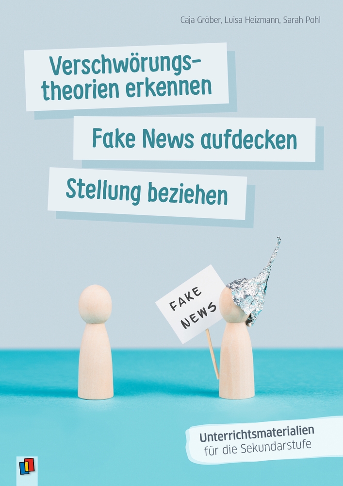 Verschwörungstheorien erkennen, Fake News aufdecken, Stellung beziehen​​