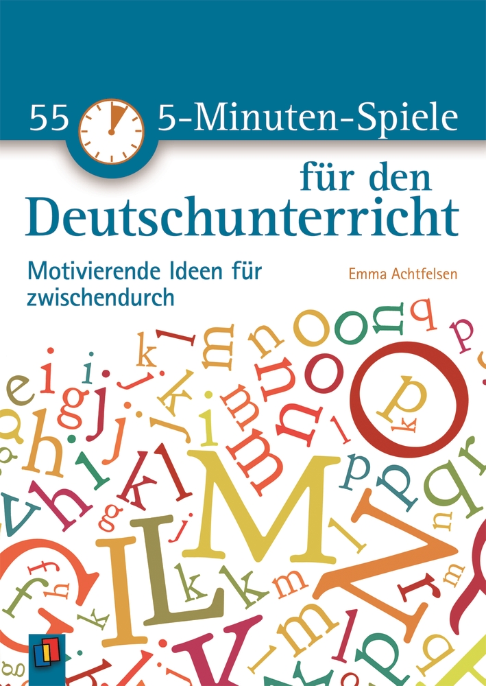 55 5-Minuten-Spiele für den Deutschunterricht